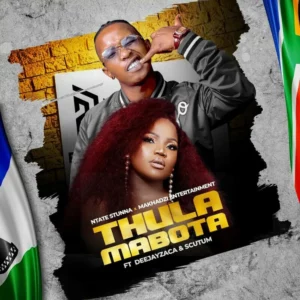 Ntate Stunna & Makhadzi - Thula Mabota (feat. Deejayzaca & Scutum)
