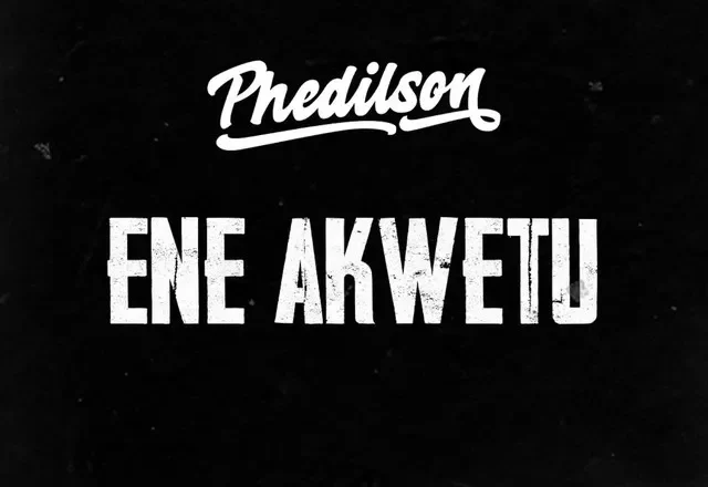 Phedilson - Ene Akwetu