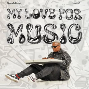 SjavasDaDeejay - My Love for Music Vol. 1 (Álbum) 