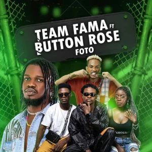 Team Fama - Foto (feat. Button Rose)