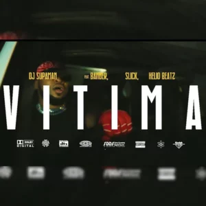 DJ SUPAMAN - Vitima (Carrega) [feat. Bander, Slick Kid & Helio Beatz]