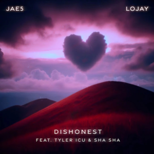 JAE5 & Lojay - Dishonest (feat. Tyler ICU & Sha Sha)
