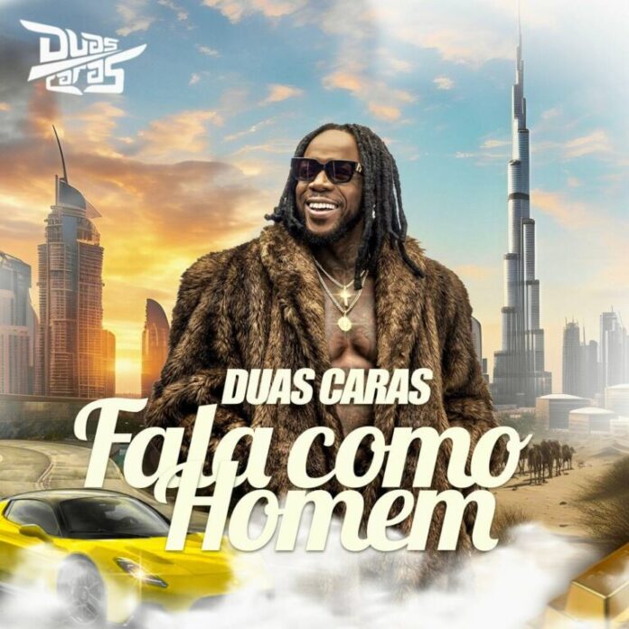 DOWNLOAD MP3: Duas Caras – Fala Como Homem (2024)