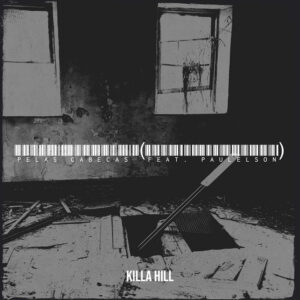 Killa Hill – Pelas Cabeças (Feat. Paulelson)