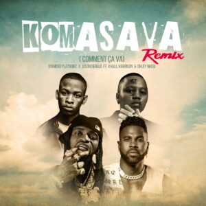 Diamond Platnumz Komasava Comment Ca Va Remix feat. Jason Derulo Khalil Harrison Chley Nkosi