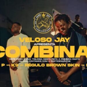 Veloso Jay E28093 O COMBINADO feat. Sleam Nigger Rei Bravo K9 16 Cenas Gina Pepa Kay Real Legacy Bokly Jo Savara 7XXOBOY PIKA Jazz P Regulo Brown Skin Escudo 1 696x696 1